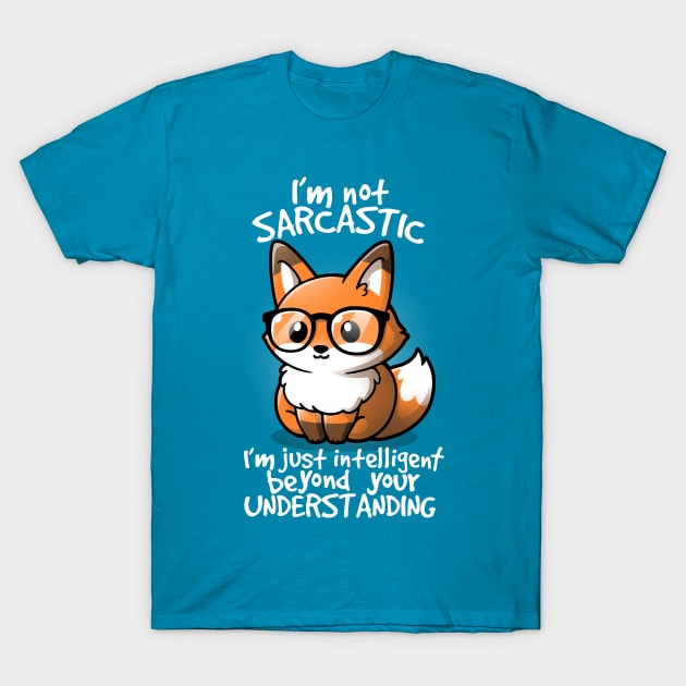 Sarcastic fox T-Shirt by NemiMakeit